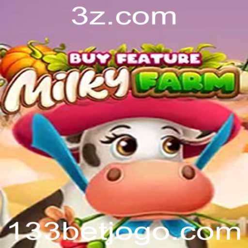 Descubra o Inovador Jogo MilkyFarmBuyFeature com 133bet